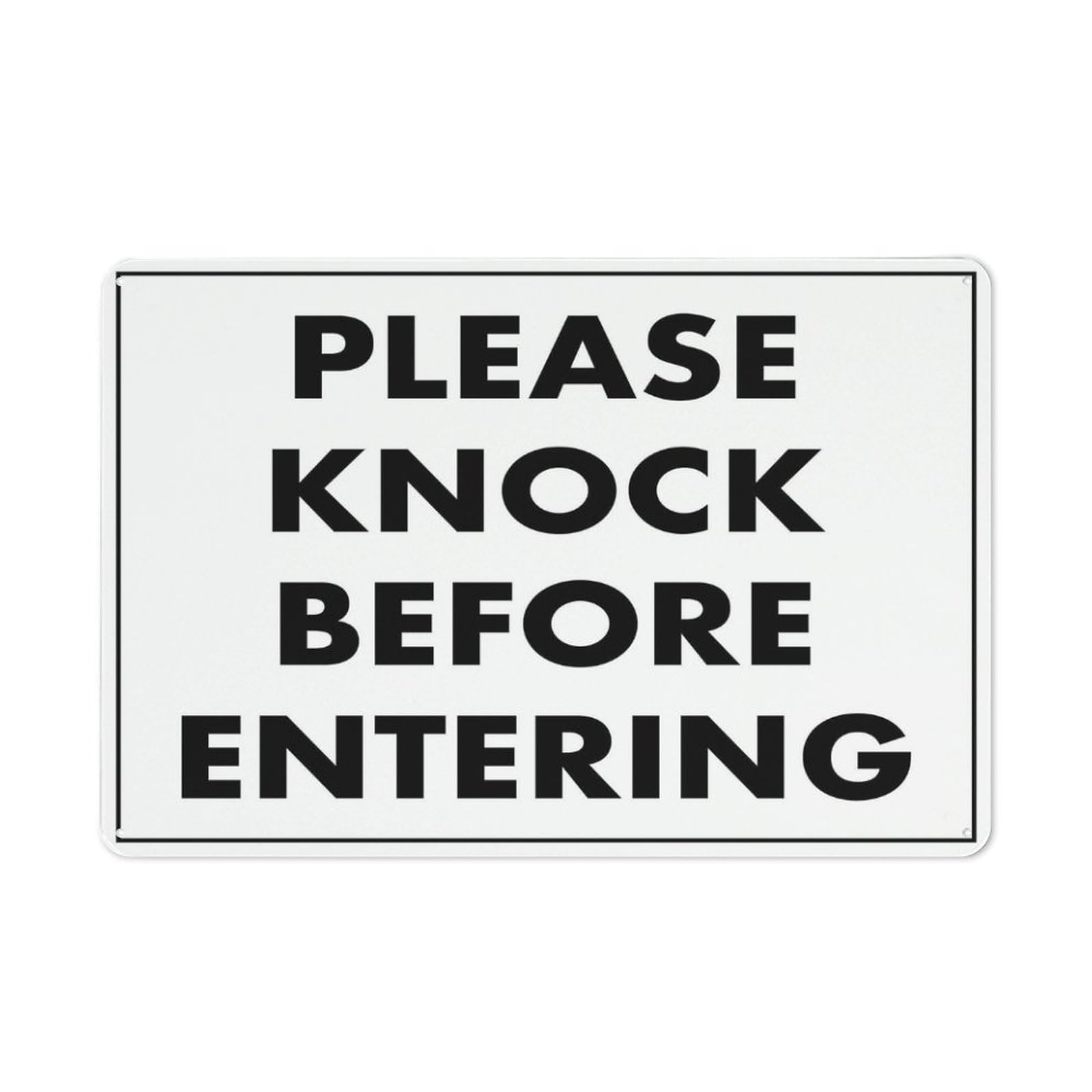 Please Knock Before Entering Sign, 8x12 Inch Metal Aluminum, Pre-Drilled Holes for Easy Mounting, Indoor/Outdoor Use for Fence, Door, Gate