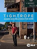 Tightrope: Americans Reaching for Hope