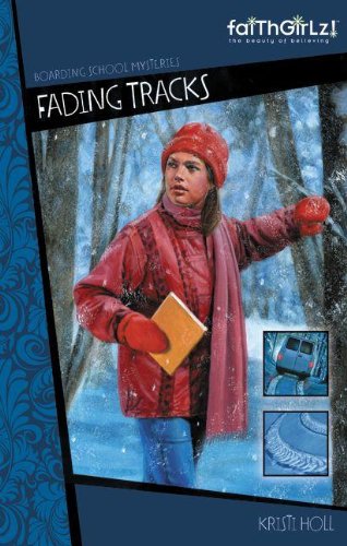 Buy Fading Tracks: No. 1 (Faithgirlz!/Boarding School Mysteries) — BookShops.in