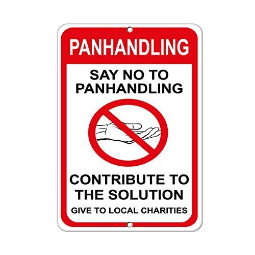 Lilyanaen New Metal Sign Aluminum Sign Panhandling Say No to Panhandling Contribute to Solution for...