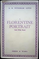 A Florentine portrait: Saint Philip Benizi, 1233-1285 B0006AW3GI Book Cover