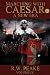 Marching With Caesar-A New Era: A New Era (Volume 9)