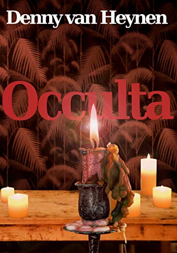 Occulta by [Denny van Heynen]