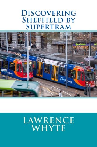 Discovering Sheffield by Supertram