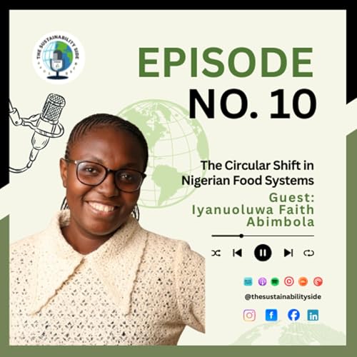 The Circular Shift in Nigerian Food Systems 🌍♻️ | Ep 10