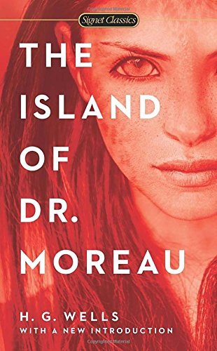 The Island of Dr. Moreau (Signet Classics) by H.G. Wells Dr. John L. Flynn(2014-06-03)
