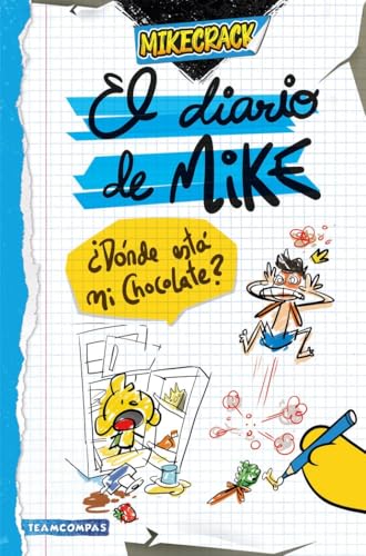 El diario de Mike 1. ¿Dónde está mi chocolate? (Universo Compas)