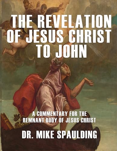 The Revelation of Jesus Christ to John
