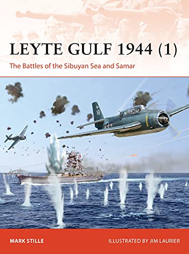 Leyte Gulf 1944 (1): The Battles of the Sibuyan Sea and Samar (Campaign, 370)