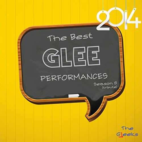 The Best Glee Performances 2014 Season 5 (Tribute) by The Gleeks on