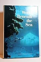 World beneath the sea / by James Dugan and others Foreword by Gilbert M. Grosvenor B0057TD0GU Book Cover