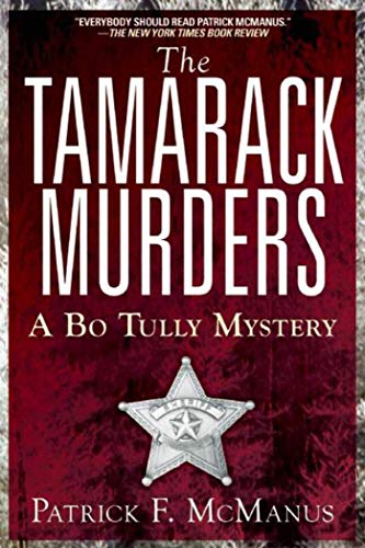 The Tamarack Murders: A Bo Tully Mystery The Tamarack Murders: A Bo Tully Mystery