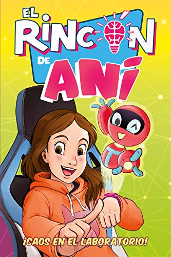 El Rincón de Ani: ¡Caos en el laboratorio!: El rincón de Ani, 1