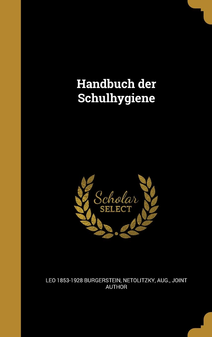 Handbuch der Schulhygiene (German Edition)