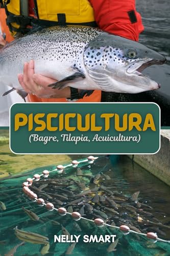 Piscicultura (Bagre, tilapia, acuicultura): 10 pasos comprobados ...