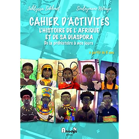 Cahier d'activités L'Histoire de l'Afrique et de sa diaspora, à partir de 6 ans. 136 Pages Cover
