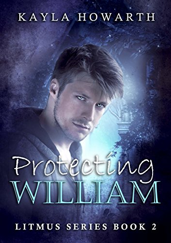 Protecting William (Litmus Book 2)