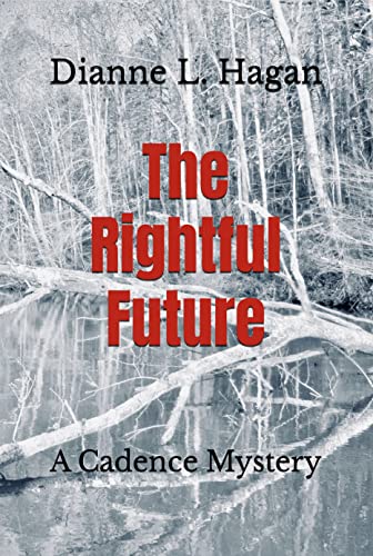 The Rightful Future (A Cadence Mystery Book 1) #TOP10