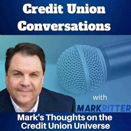 Mark's Thoughts on the Credit Union Universe Podcast By  cover art