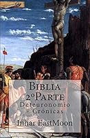 Biblia 2�Parte: Deteuronomio - Cr�nicas 1483997758 Book Cover