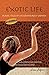 Exotic Life: Travel Tales of an Adventurous Woman (Life Series)