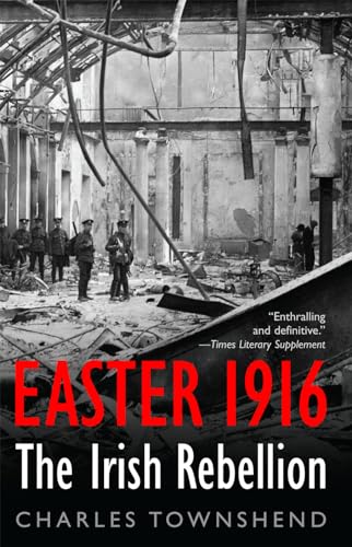 Easter 1916: The Irish Rebellion