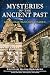 Mysteries of the Ancient Past: A Graham Hancock Reader