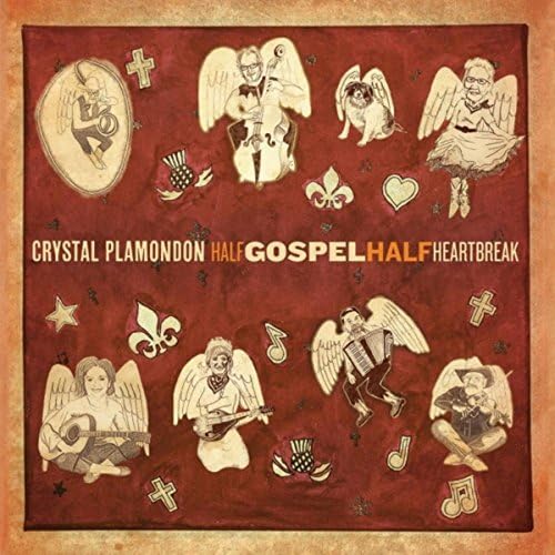 Half Gospel, Half Heartbreak [Audio CD] Crystal Plamondon