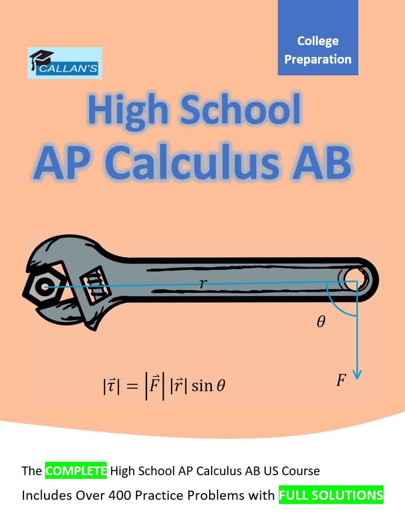 Callan's High School AP Calculus AB US Course Book - Over 400 Problems with Full Solutions
