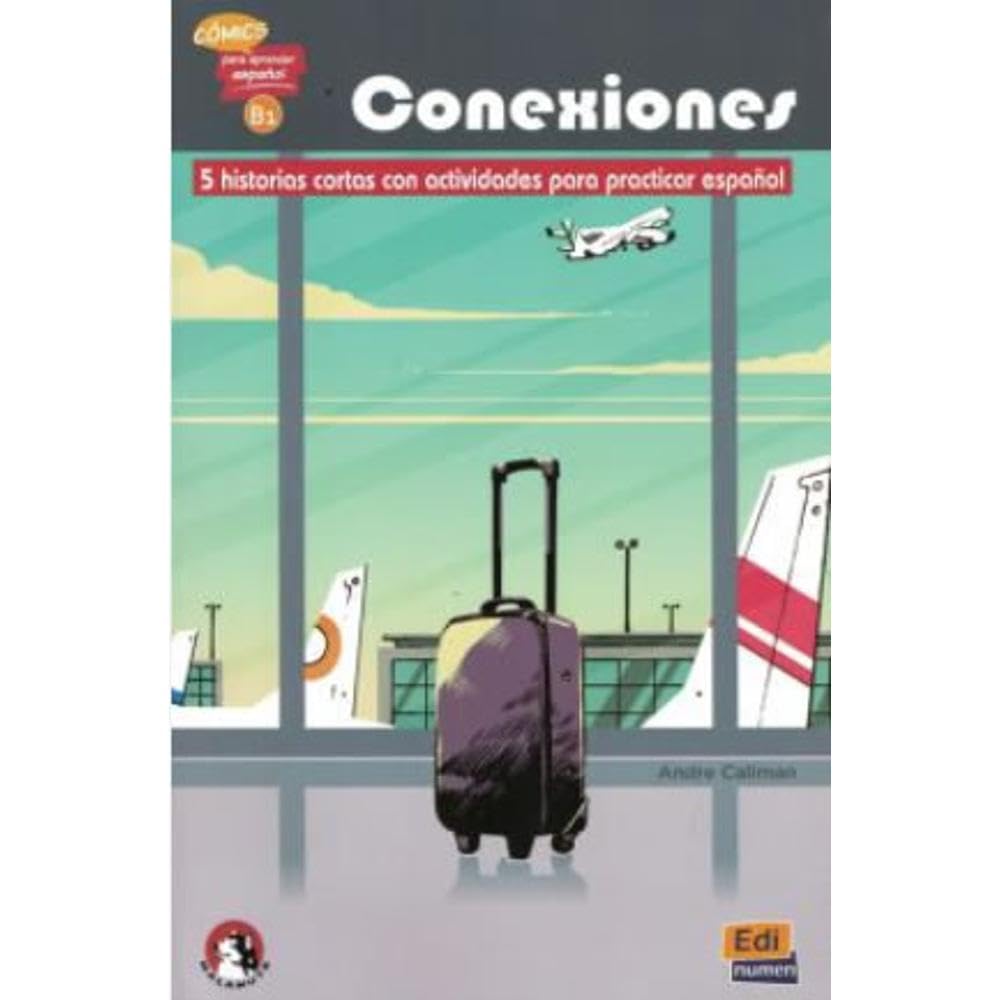 Conexiones: 5 short stories in Spanish with activities: Level B1: Comics para aprender espanol: 3