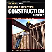 Running a Successful Construction Company For Pros, by Pros