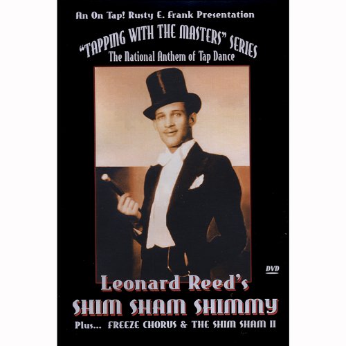 Leonard Reed's Original Shim Sham Shimmy - DVD Leonard Reed's Original Shim Sham Shimmy - DVD