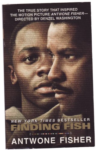 Compare Textbook Prices for Finding Fish: A Memoir 0 Edition ISBN 9780060539863 by Fisher, Antwone Q,Rivas, Mim E