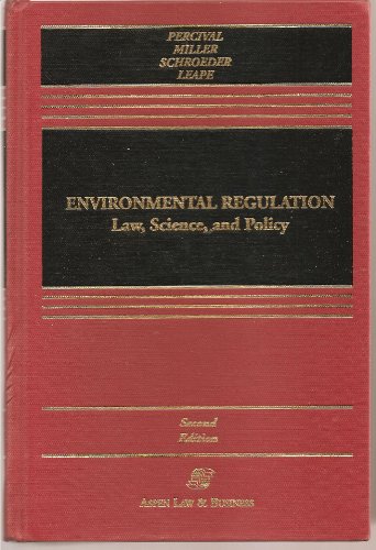 Environmental Regulation: Law, Science, and Policy 0316690562 Book Cover