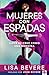 Mujeres con espadas: Lleve su cruz como una heroína (Spanish Edition)