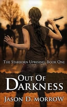 Paperback Out Of Darkness: The Starborn Uprising: Book One Book