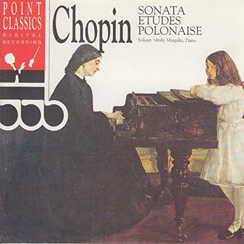 Sonata/Etudes/Polonaise [Audio CD] Vitalij Margulis and F. Chopin