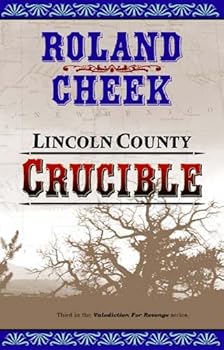 Paperback Lincoln County Crucible (Valediction for Revenge ; 3) Book