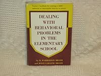 Dealing with behavioral problems in the elementary school 0131972693 Book Cover