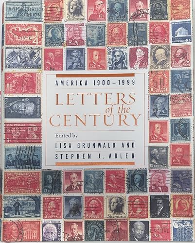 Letters of the Century: America 1900-1999