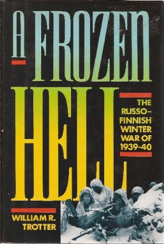 A Frozen Hell: The Russo-Finnish Winter War of ... B01K16C8FC Book Cover