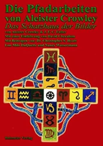 Die Pfadarbeiten von Aleister Crowley: Die Schatzkammer der Bilder
