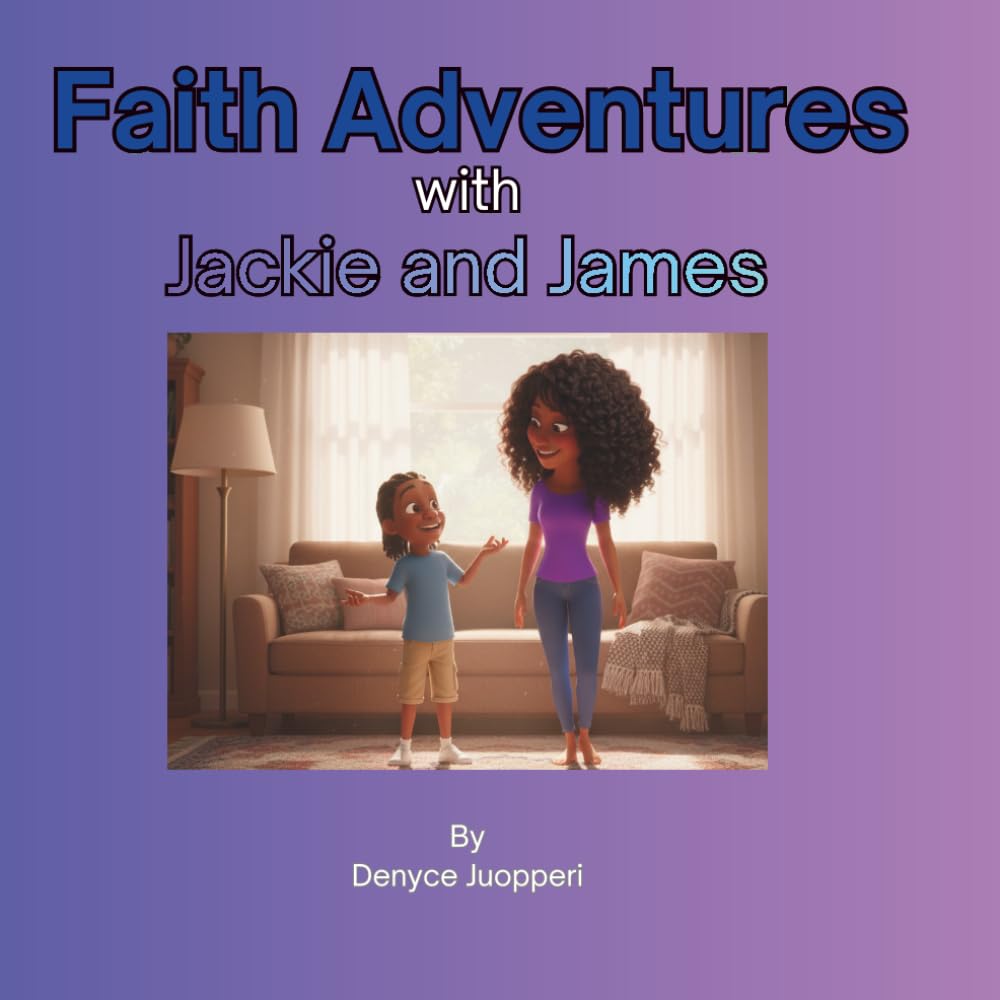 Faith Adventures with Jackie and James (Faith Adventures series)