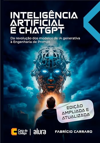 Inteligência Artificial e ChatGPT: Da revolução dos modelos de IA...
