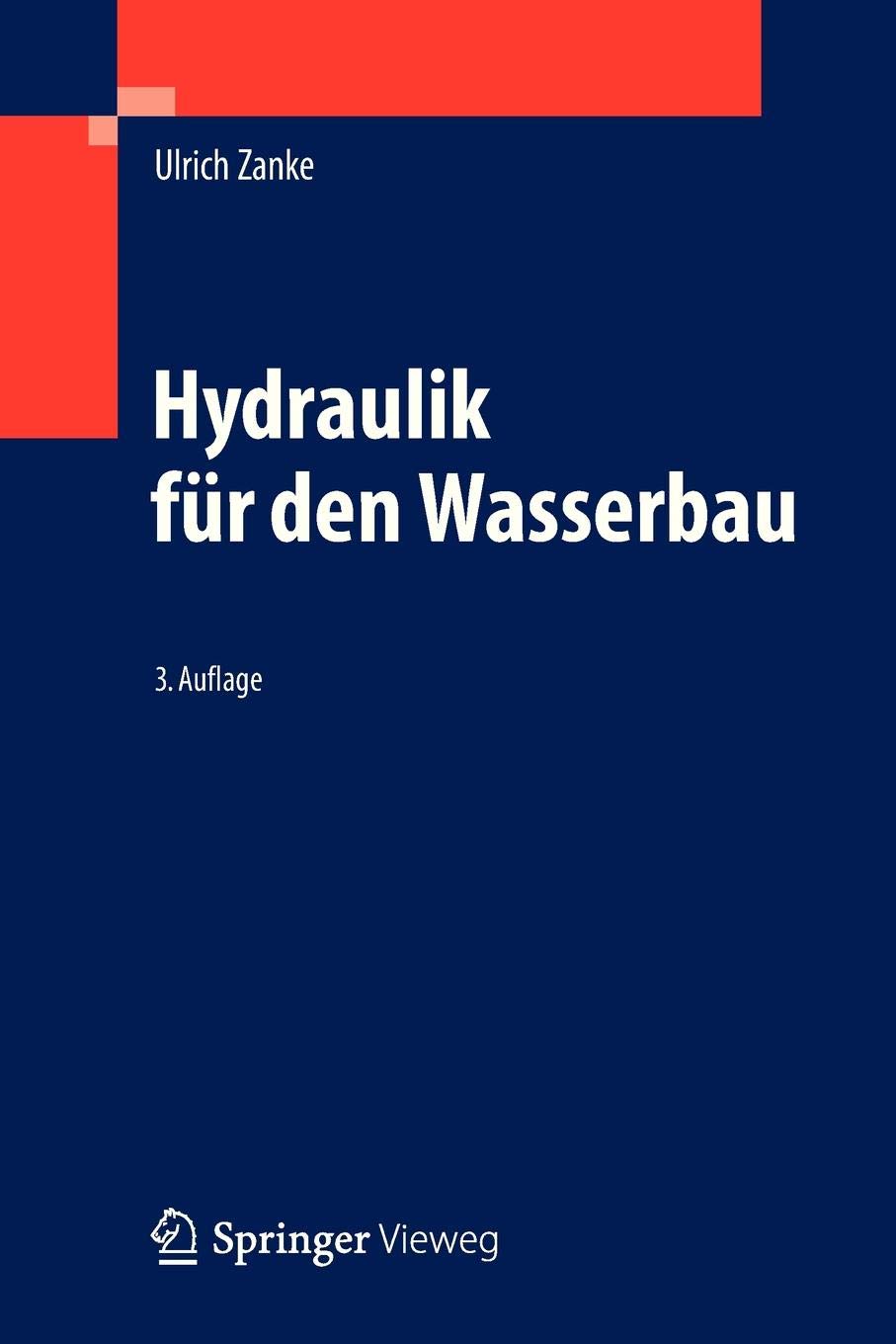 Hydraulik für den Wasserbau: Kompendium für den Wasserbau (German Edition)