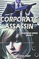 Corporate Assassin 1521253013 Book Cover