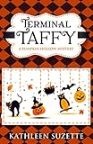 Terminal Taffy: A Pumpkin Hollow Mystery