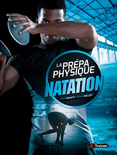 Télécharger La prépa physique natation PDF Ebook En Ligne