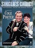 Sing the Songs of Cole Porter, Volume 2: Singer's Choice - Professional Tracks for Serious Singers (Singer's Choice, 8)