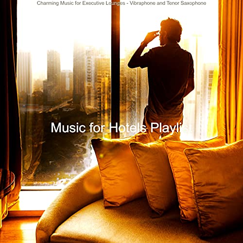 Amazon Music Music for Hotels PlaylistのCharming Music for Executive Lounges Vibraphone and